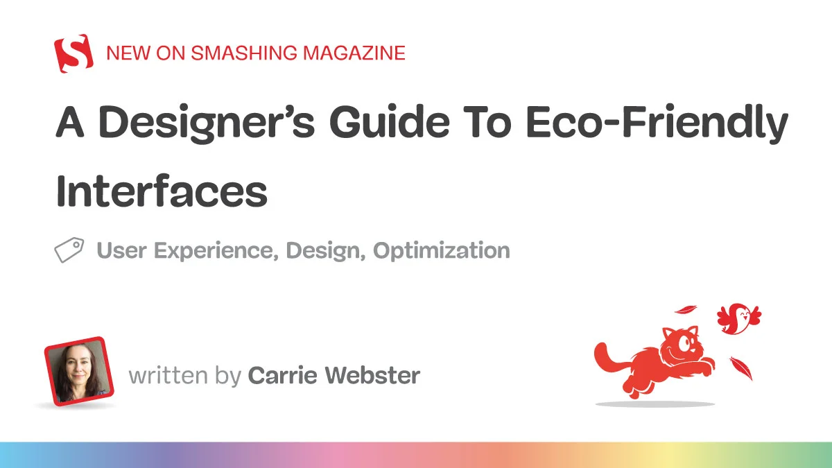 A Designer’s Guide To Eco-Friendly Interfaces
